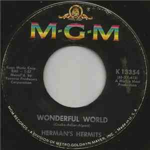 Herman's Hermits - Wonderful World / Traveling Light