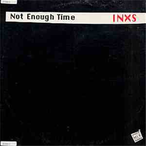 INXS - Not Enough Time