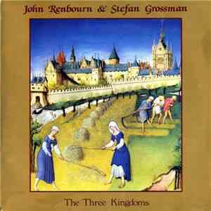 John Renbourn & Stefan Grossman - The Three Kingdoms
