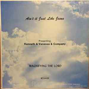 Kenneth & Vanessa & Company - Ain't It Just Like Jesus