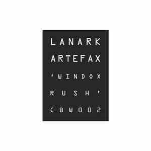 Lanark Artefax - Windox Rush