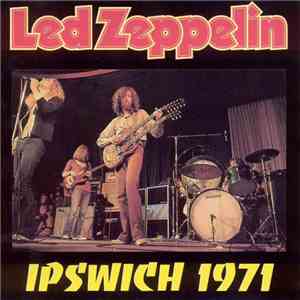 Led Zeppelin - Ipswich 1971