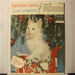 Leroy Anderson And His Orchestra - Christmas Carols Part 1