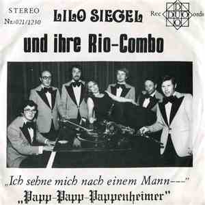 Lilo Siegel Und Ihre Rio-Combo - Ich Sehne Mich Nach Einem Mann / Papp-Papp ...