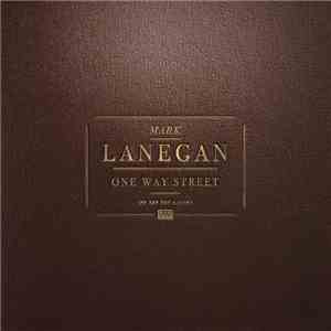 Mark Lanegan - One Way Street (The Sub Pop Albums)