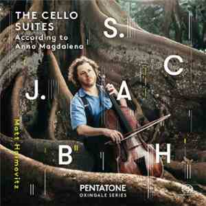 Matt Haimovitz - J. S. Bach - The Cello Suites (According To Anna Magdalena ...