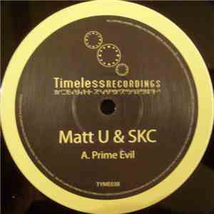 Matt U & SKC - Prime Evil / Strayshot