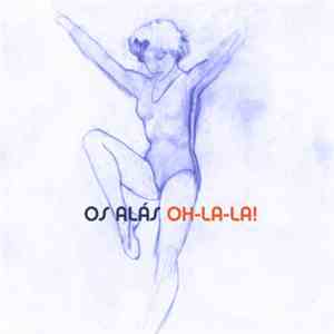 Os Alás - Oh-La-La!