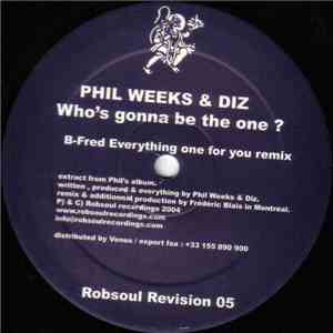 Phil Weeks & Diz - Who's Gonna Be The One?