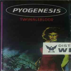 Pyogenesis - Twinaleblood