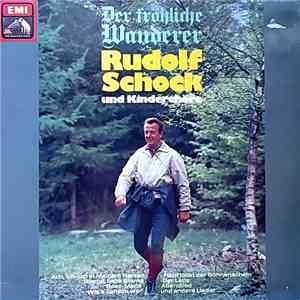 Rudolf Schock Und Kinderchöre - Der Fröhliche Wanderer