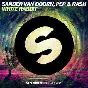 Sander van Doorn, Pep & Rash - White Rabbit