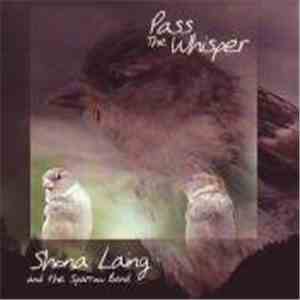 Shona Laing - Pass The Whisper