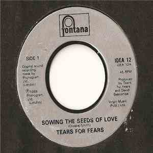 Tears For Fears - Sowing The Seeds Of Love