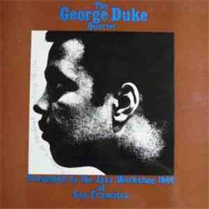 The George Duke Quartet - The George Duke Quartet Presented By The Jazz Wor ...