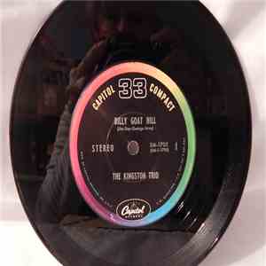 The Kingston Trio - Billy Goat Hill / Take Her Out Of Pity