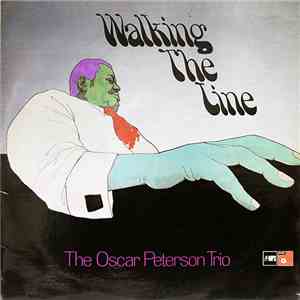 The Oscar Peterson Trio - Walking The Line