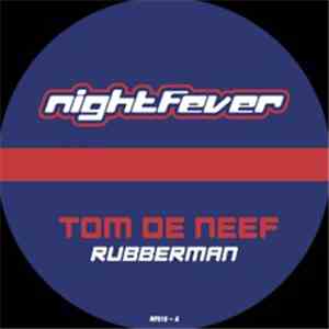 Tom De Neef - Rubberman