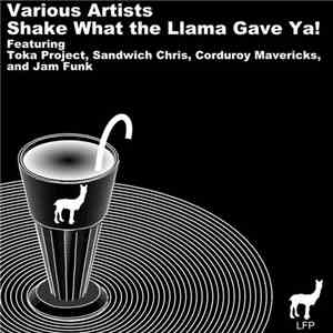 Various - Shake What the Llama Gave Ya!