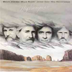 Waylon Jennings • Willie Nelson • Johnny Cash • Kris Kristofferson - Highwa ...