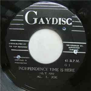 Al T. Joe - Independence Time Is Here / I'm On My Own