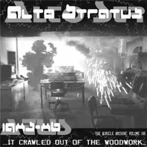 Alto Stratus - It Crawled Out Of The Woodwork