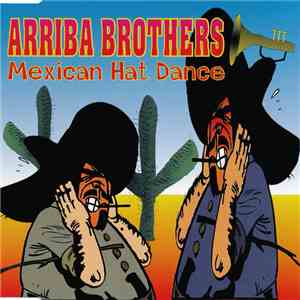 Arriba Brothers - Mexican Hat Dance