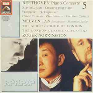 Beethoven - Melvyn Tan, Roger Norrington - Piano Concerto No. 5, Etc