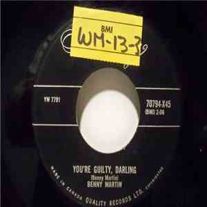 Benny Martin - You're Guilty, Darling / If I Didn't Have A Conscience