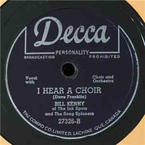 Bill Kenny Of The Ink Spots And The Song Spinners - It Is No Secret / I Hea ...