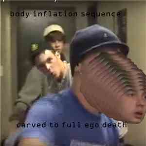 Body Inflation Sequence - Carved to Full Ego Death