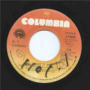 B.T. Express - Shout It Out / Ride On B.T.