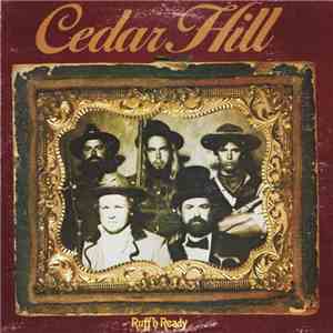 Cedar Hill - Ruff'n Ready