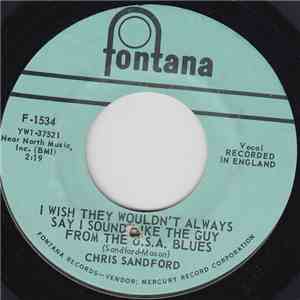 Chris Sandford - I Wish They Wouldn't Always Say I Sound Like The Guy From  ...