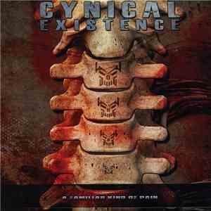 Cynical Existence  - A Familiar Kind Of Pain