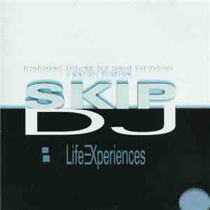 DJ Skip - Life Experiences