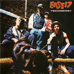 East 17 - Walthamstow