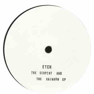 Etch  - The Serpent And The Rainbow EP