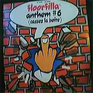 Floorfilla - Anthem #6 (Cassez La Boite)