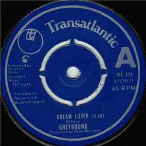 Greyhound  - Dream Lover / Wappadusa