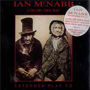 Ian McNabb - (I Go) My Own Way