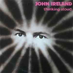 John Ireland  - Thinking Aloud