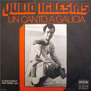 Julio Iglesias - Un Canto A Galicia