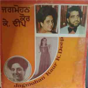 K. Deep, Jagmohan Kaur - Mirza