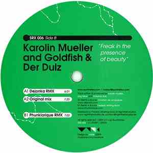 Karolin Mueller And Goldfish & Der Dulz - Freak In The Presence Of Beauty