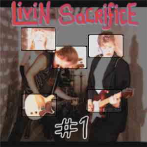 Livin' Sacrifice - #1