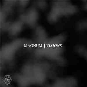 Magnum  - Visions