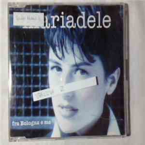 Mariadele - Fra Bologna E Me