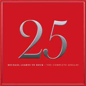 Michael Learns To Rock - 25: The Complete Singles