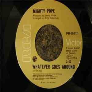 Mighty Pope - Whatever Goes Around / Rescue Me